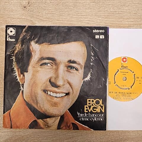EROL EVGİN - BİRDE BANA SOR 45LİK PLAK