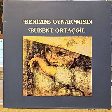 Bülent Ortaçgil – Benimle Oynar Mısın LP PLAK