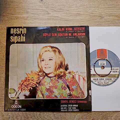Nesrin Sipahi – Kalbi Kırık Serseri / Söyle Sen Aşktan Ne Anlarsın 45LİK PLAK